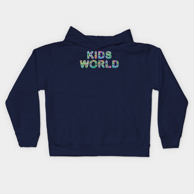 Kids World Kids Hoodie by SASTRAVILA